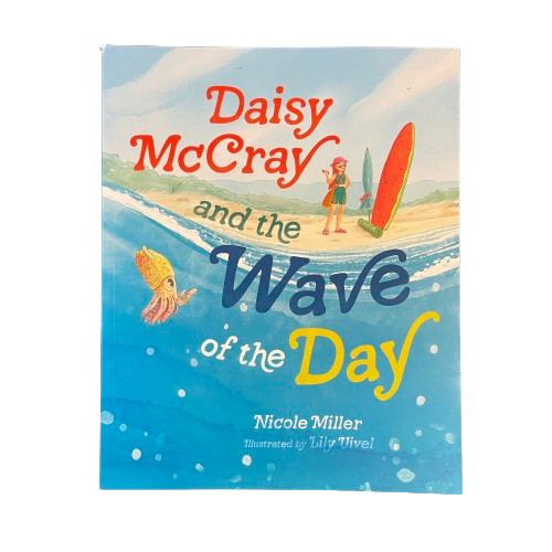 Childrens book "Daisy McCray and the Wave of the Day".