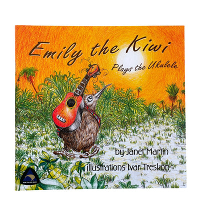 Emily The Kiwi Plays the Ukulele - Soft cover children's book