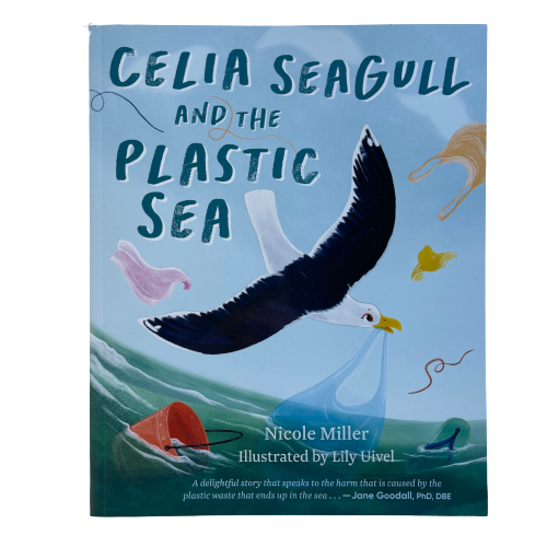Childrens book Celia Seagull and the Plastic Sea by Nicole Miller.