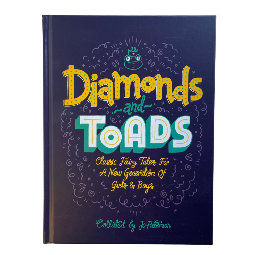 Hardcover book Diamonds & Toads, a collection of classic fairytales for a new generation of boys and girls.