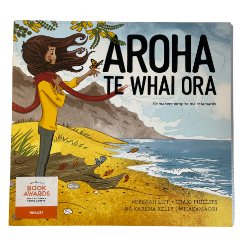 Children's book Aroha Te Whai Ora. The Te Reo Maori version of Aroha's Way.