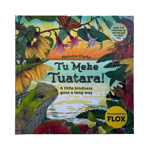 Children's book Tu Meke Tuatara by Malcolm Clarke and illustrated by Flox.